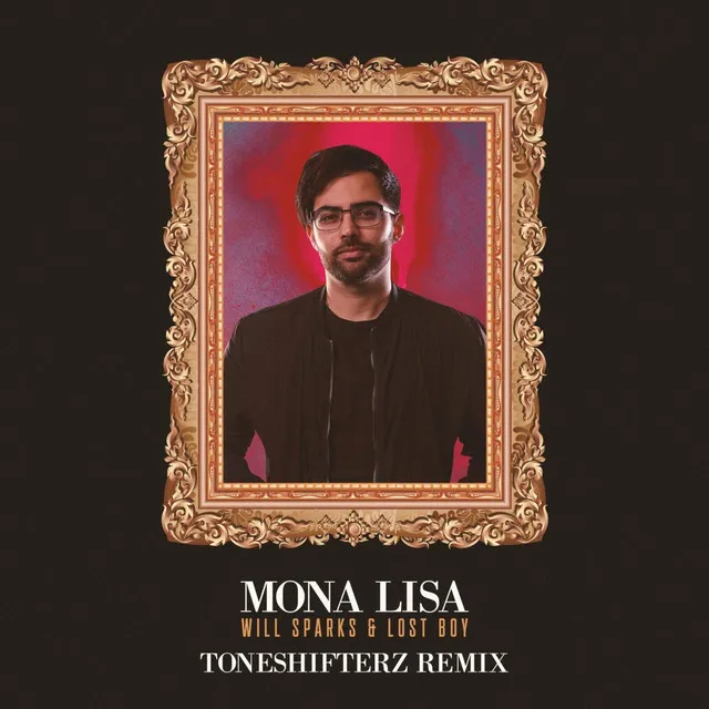 Mona Lisa - Toneshifterz Remix by Will Sparks, Toneshifterz, Lost Boy - Hardstyle cover art