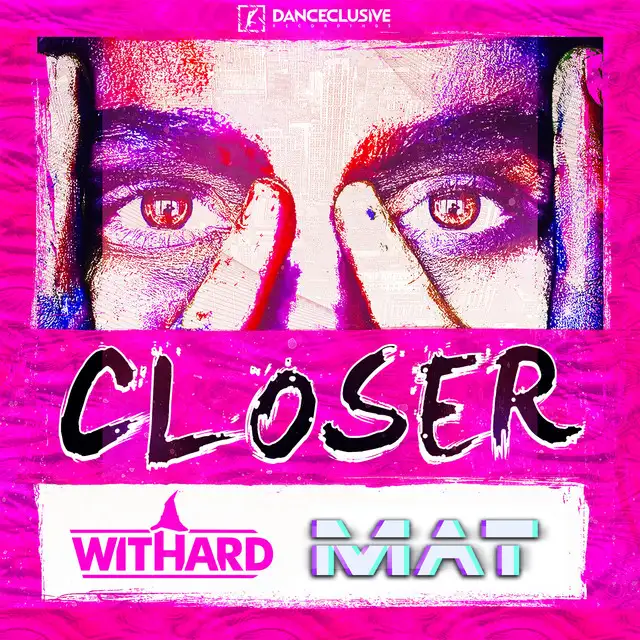 Closer by Withard, Mat - Hardstyle cover art