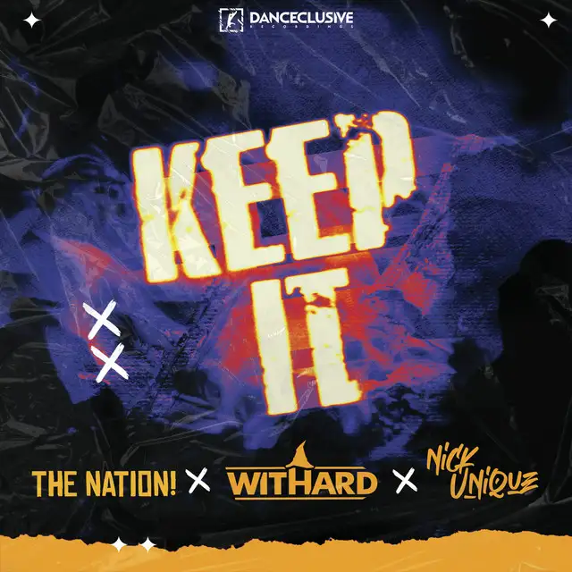 Keep It by Withard, Nick Unique, The Nation - Hardstyle cover art