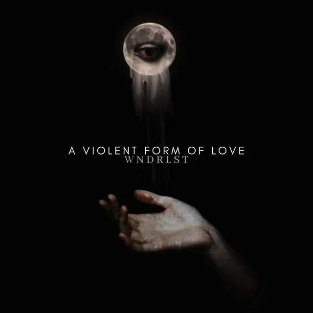 A Violent Form of Love by WNDRLST - Hard Techno cover art