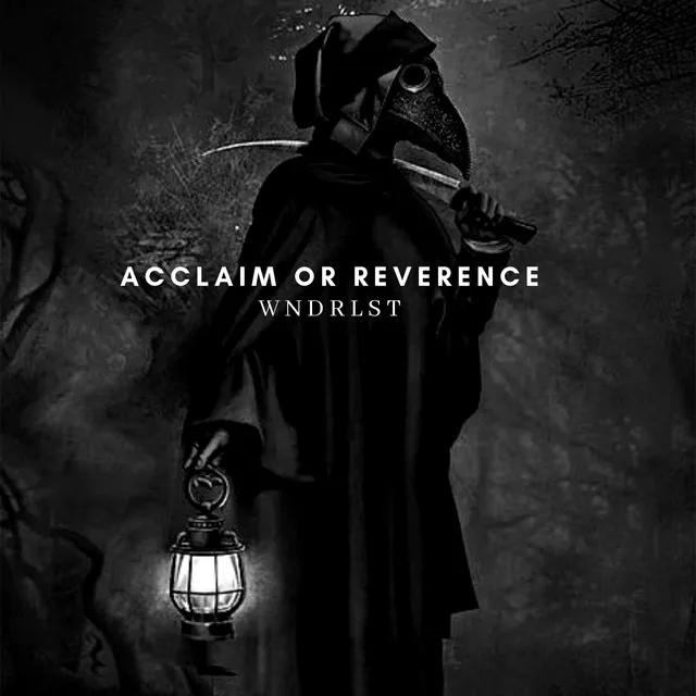 Acclaim or Reverence by WNDRLST - Hard Techno cover art
