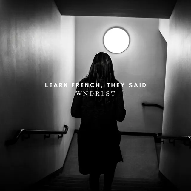 Learn French, They Said by WNDRLST - Hard Techno cover art