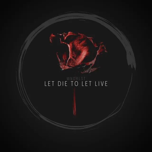 Let Die To Let Live by WNDRLST - Hard Techno cover art