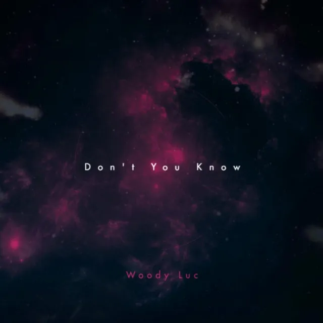 Don't You Know by Woody Luc - Hardstyle cover art