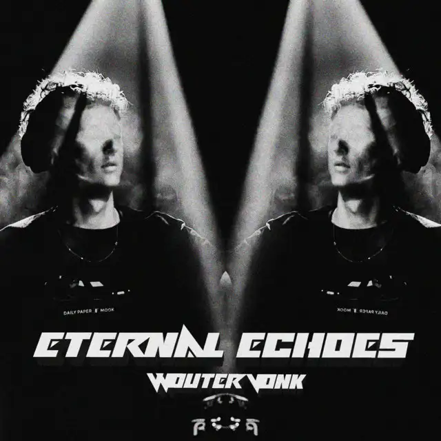 Eternal Echoes by Wouter Vonk - Hard Techno cover art