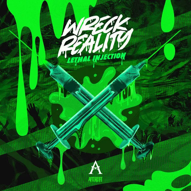 Lethal Injection by Wreck Reality - Hardcore cover art