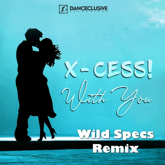 With You - Wild Specs Remix Extended by X-Cess!, Wild Specs - Hardstyle cover art