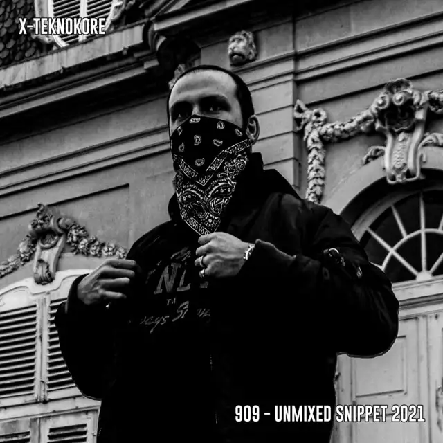 909 - Unmixed Snippet 2021 by X-Teknokore - Hardcore cover art