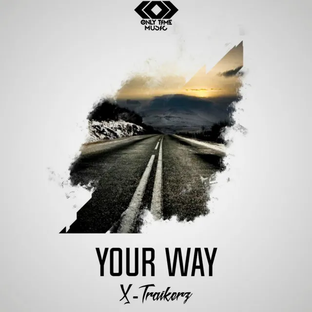 Your Way by X-Traikerz - Hardstyle cover art