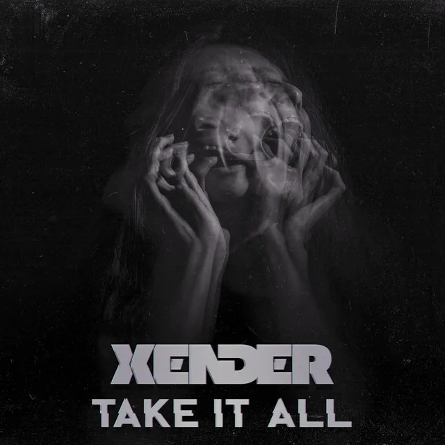 take it all by XENDER - Hardstyle cover art