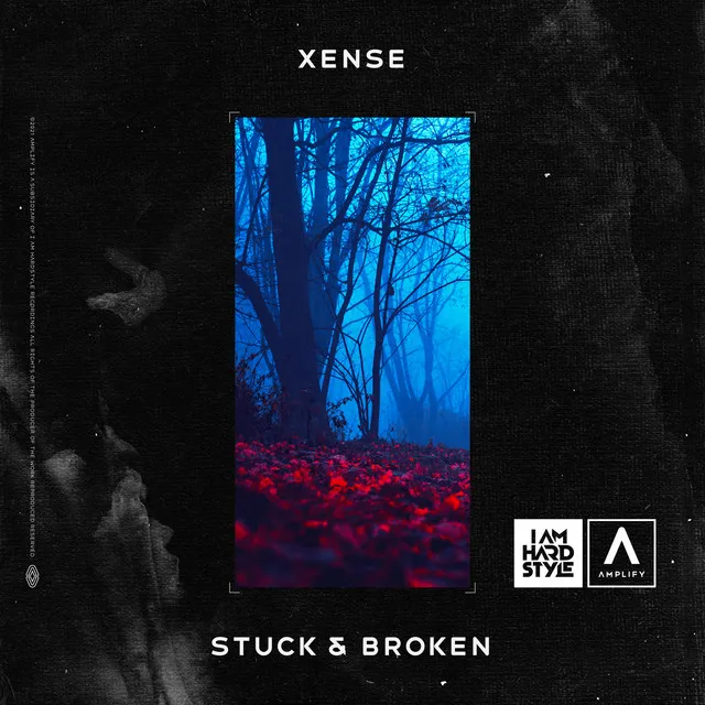 Stuck & Broken by Xense - Euphoric Hardstyle cover art