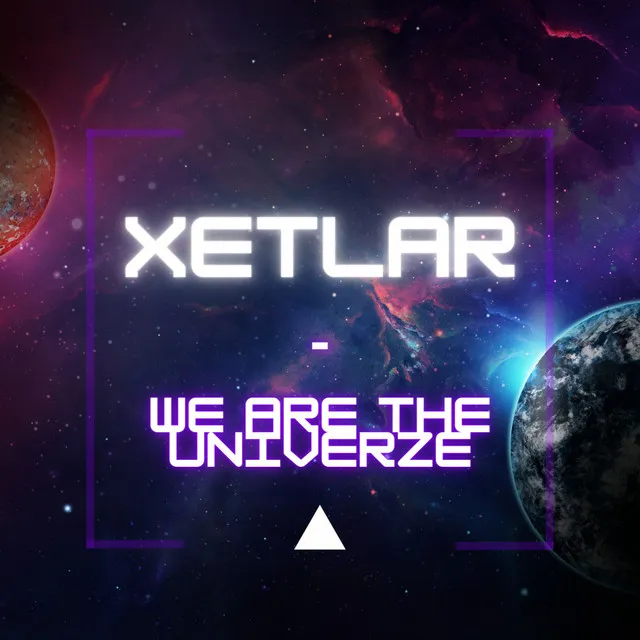 We Are The Univerze by Xetlar - Hardstyle cover art