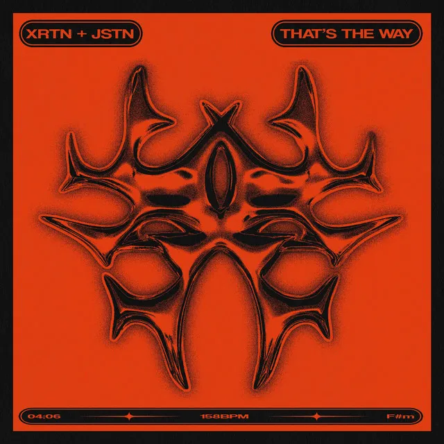 That's The Way by XRTN, JSTN - Hard Techno cover art