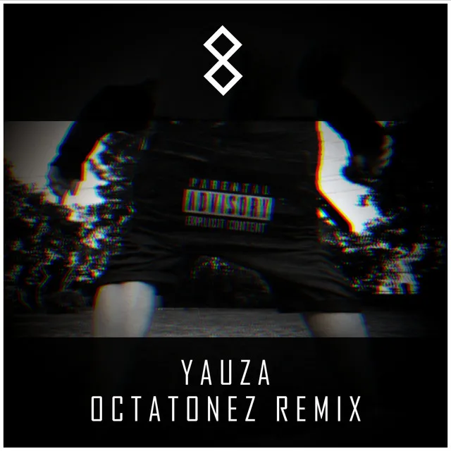 Cover art of YAUZA (Octatonez Remix)