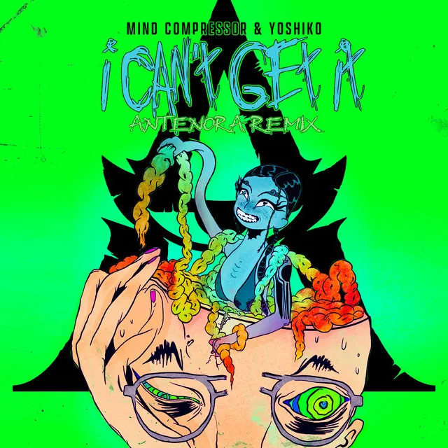I Can't Get It - Antenora Remix by Yoshiko, Mind Compressor, Antenora - Hardcore cover art
