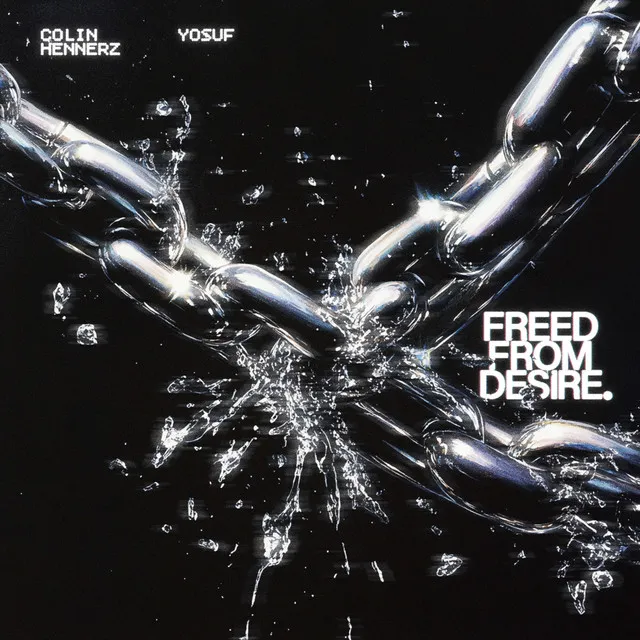 Freed From Desire by Yosuf, Colin Hennerz - Hardstyle cover art