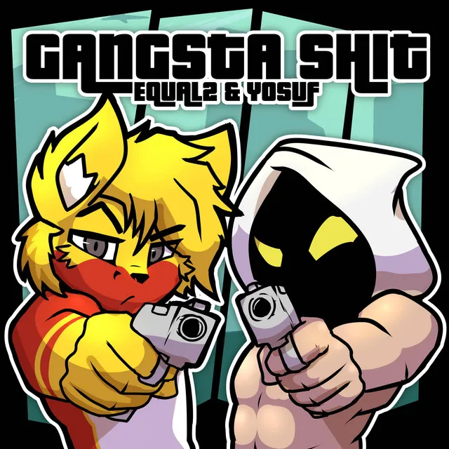 Gangsta Shit by Yosuf, EQUAL2 - Uptempo cover art