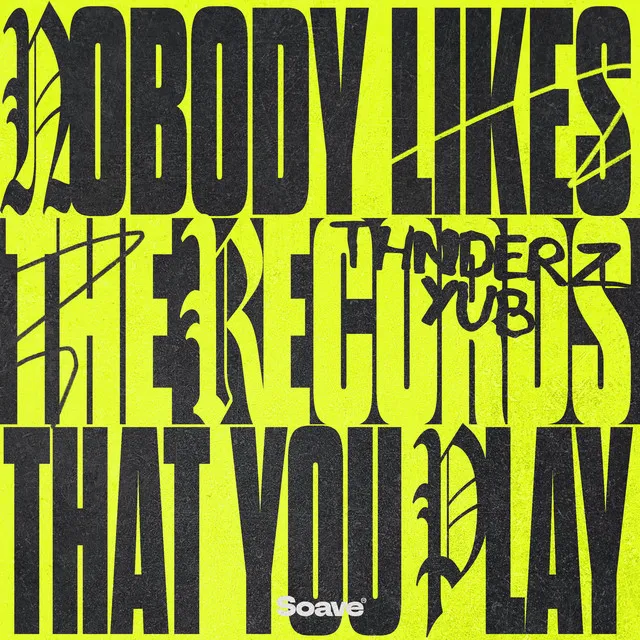 Nobody Likes the Records That You Play by YuB, THNDERZ - Hard Techno cover art