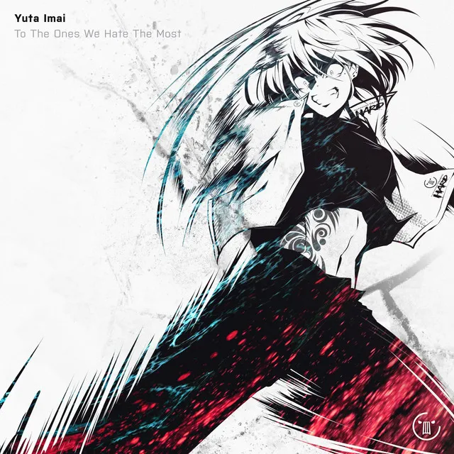 To The Ones We Hate The Most by Yuta Imai - Hardcore cover art