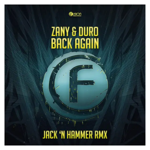 Back Again - Jack 'n Hammer Remix by Zany, Duro, Jack 'N Hammer - Hardstyle cover art