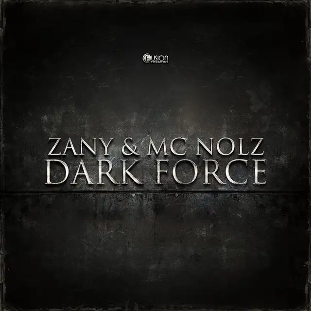 Dark Force - Original Mix by Zany, Nolz - Hardstyle cover art