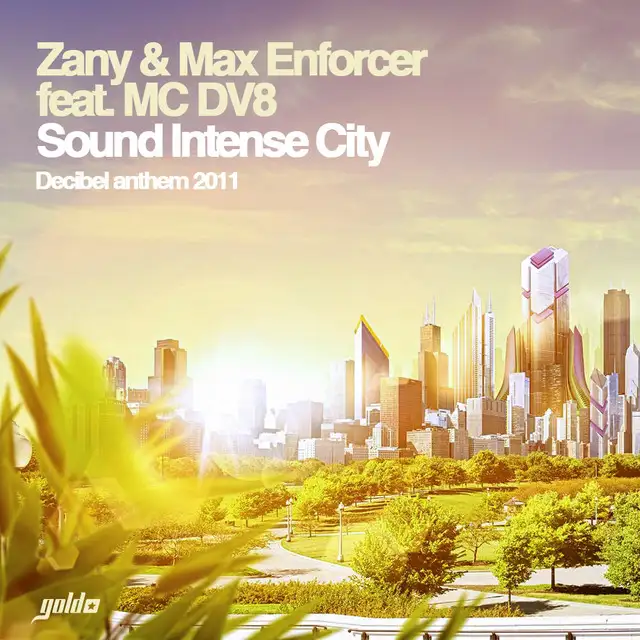Sound Intense City(Decibel Anthem 2011) (Original mix) - Original Mix by Zany - Hardstyle cover art