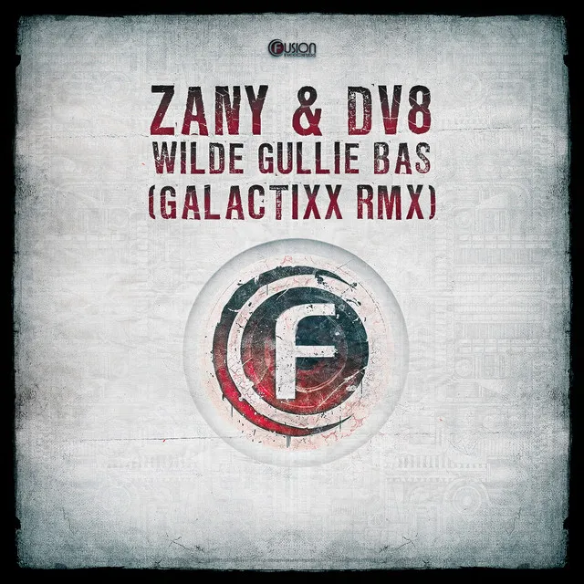 Wilde gullie bas ?! - Galactixx Remix Edit by Zany, Galactixx, DV8 - Hardstyle cover art