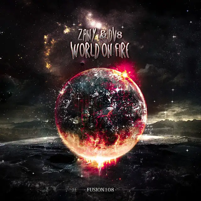 World On Fire - Original Edit by Zany, DV8 - Hardstyle cover art