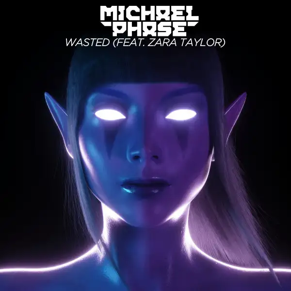 Wasted (feat. Zara Taylor) by Zara Taylor, Michael Phase - Hardstyle cover art
