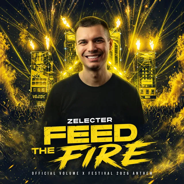 FEED THE FIRE (Official Volume X Anthem 2026) by ZELECTER - Hardstyle cover art