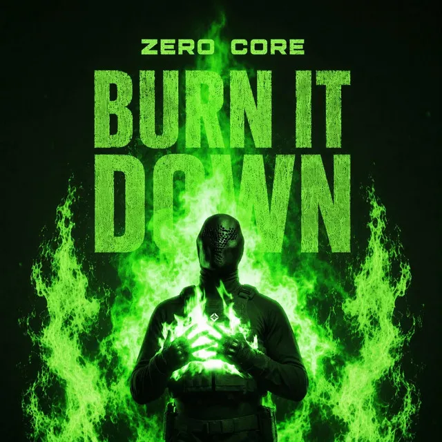 BURN IT DOWN by ZERØ CØRE - Hardstyle cover art
