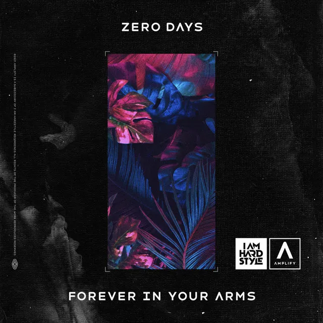Forever In Your Arms by Zero Days - Hardstyle cover art