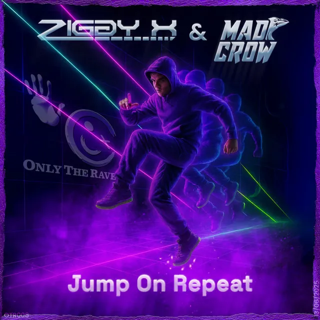 Jump On Repeat by ZIGGY X, Mad Crow - Happy Hardcore cover art