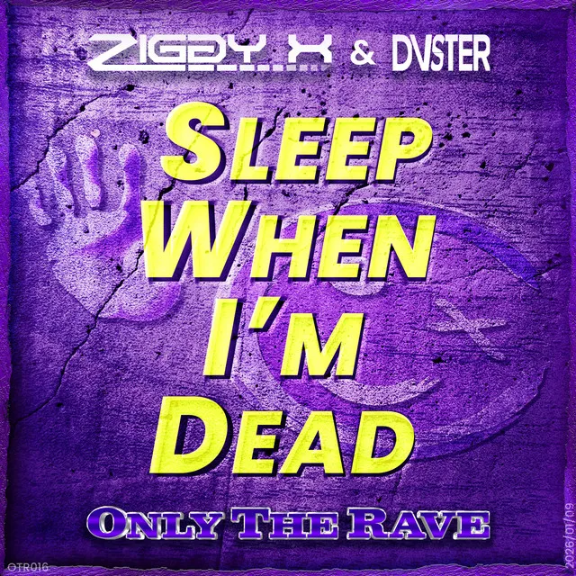 Sleep When I'm Dead by ZIGGY X, DVSTER - Hardstyle cover art