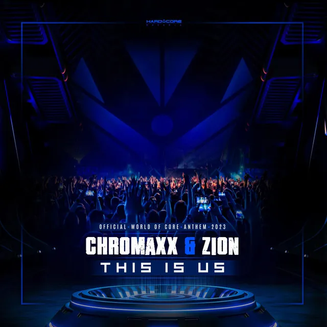 This Is Us (World Of Core Anthem 2023) - Radio Edit by Zion, Chromaxx - Frenchcore cover art