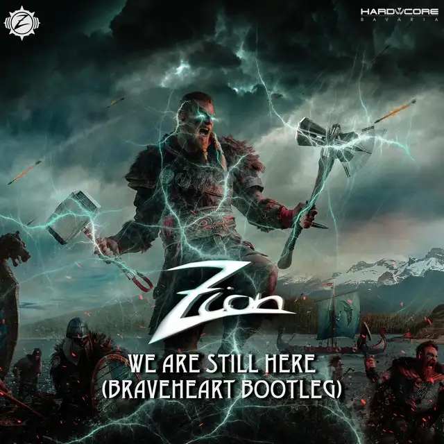 We Are Still Here (Braveheart Bootleg) - Short Edit by Zion - Frenchcore cover art