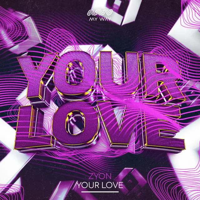 YOUR LOVE by Zyon - Hardstyle cover art